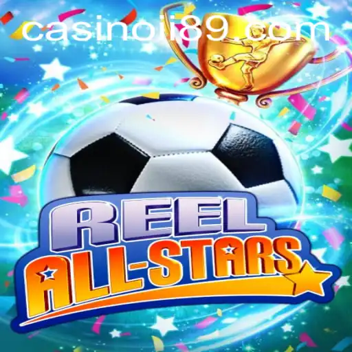 Exploring the World of ReelAllStars: A Comprehensive Guide